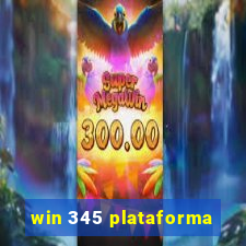 win 345 plataforma